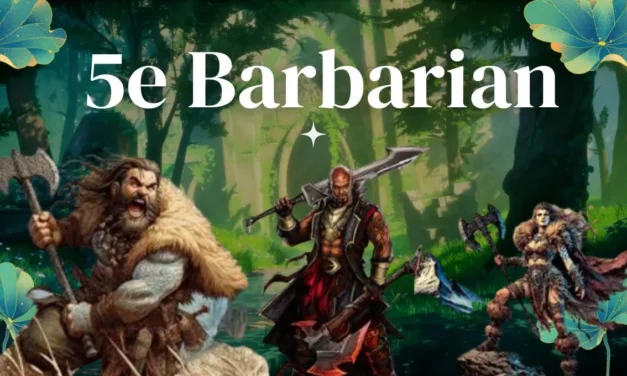  Guide to 5e Barbarian: Master the Path of Rage