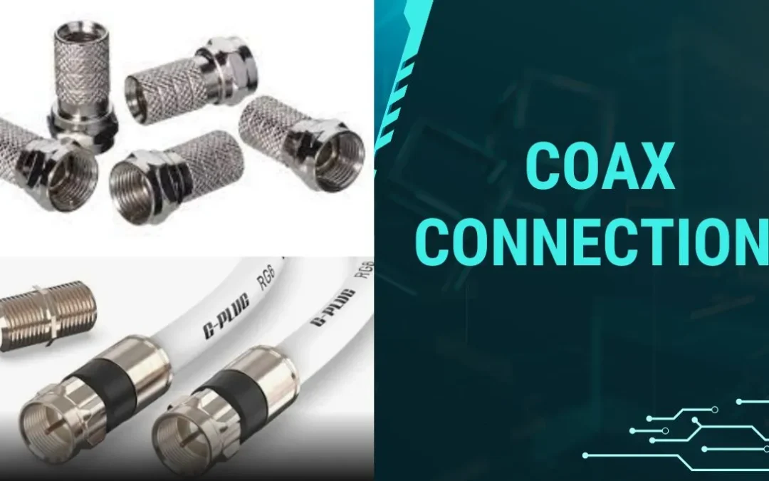 Coax Connection Explained: Understanding the Basics and Advanced Uses