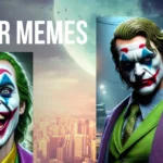 The Enduring Popularity of Joker Memes: Why They’re Everywhere