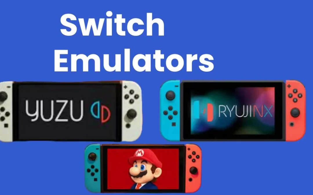 What are the Switch Emulators?  Everything You Need to Know