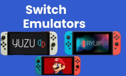 What are the Switch Emulators?  Everything You Need to Know