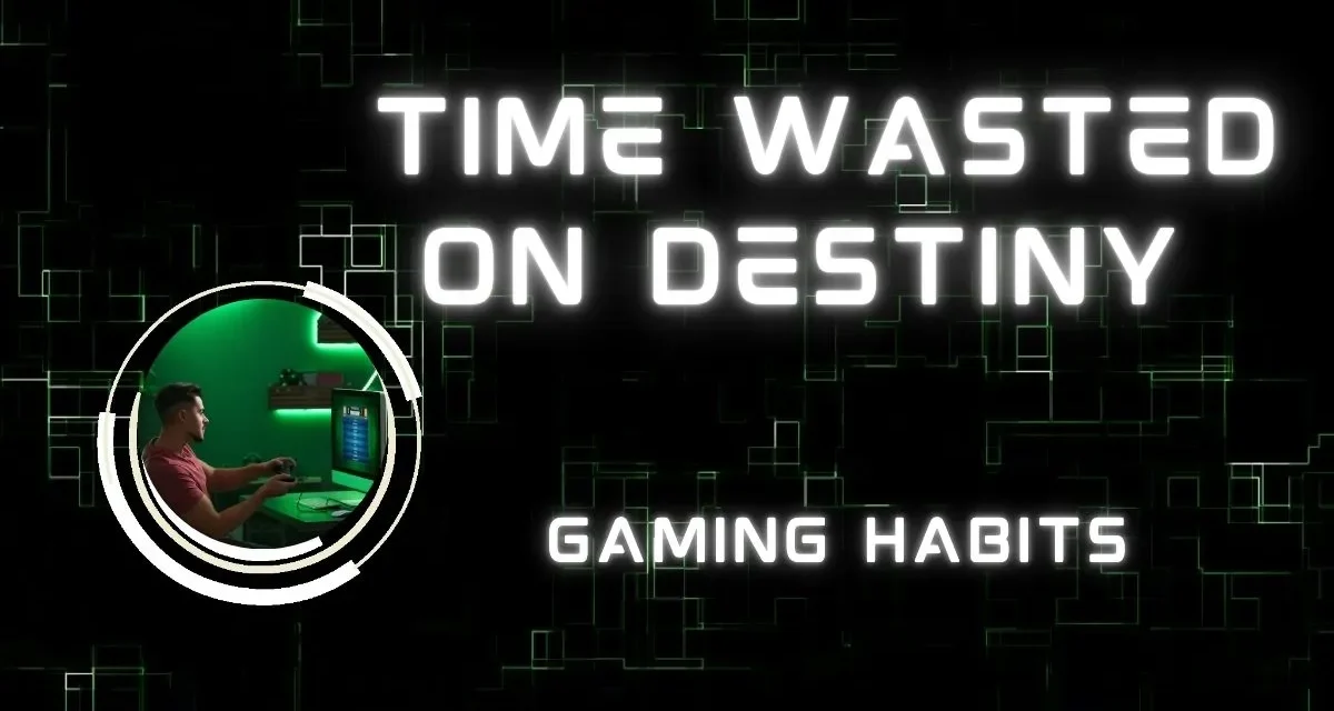 Time Wasted on Destiny: Analyzing Playtime and Gaming Habits