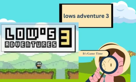 Lows Adventure 3: A Complete Guide to Mastering the Game