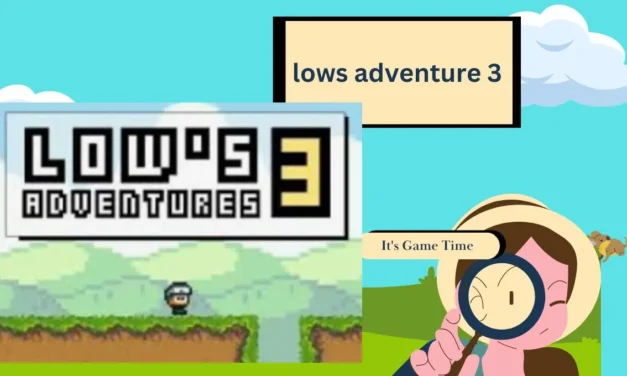 Lows Adventure 3: A Complete Guide to Mastering the Game