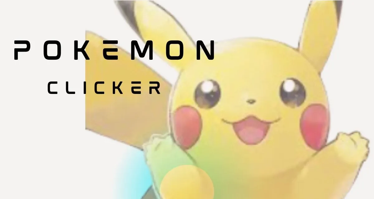 Exploring the World of Pokémon Clicker Games