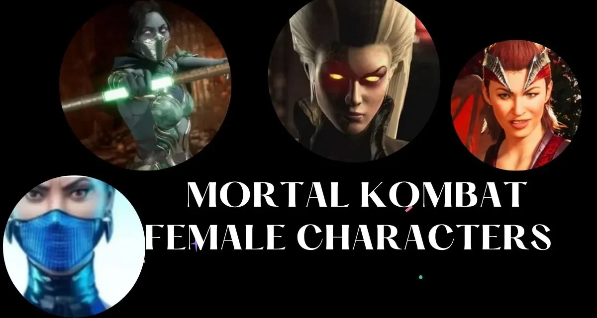  Mortal Kombat Female characters : Names and Powers