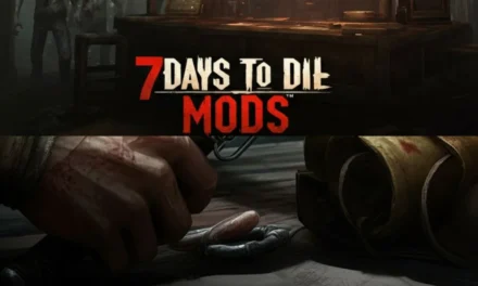 Ultimate Guide to 7 Days to Die Mods: Tips & Must-Try Additions